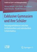 Helsper / Dreier / Niemann |  Exklusive Gymnasien und ihre Schüler | Buch |  Sack Fachmedien