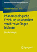 Brinkmann |  Phänomenologische Erziehungswissenschaft von ihren Anfängen bis heute | eBook | Sack Fachmedien