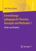 Braun |  Entwicklungspädagogische Theorien, Konzepte und Methoden 1 | Buch |  Sack Fachmedien