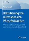 Schreck |  Schreck, C: Rekrutierung von internationalen Pflegefachkräft | Buch |  Sack Fachmedien