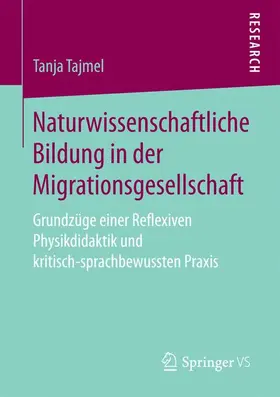 Tajmel |  Naturwissenschaftliche Bildung in der Migrationsgesellschaft | Buch |  Sack Fachmedien
