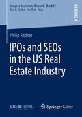 Radner |  IPOs and SEOs in the US Real Estate Industry | Buch |  Sack Fachmedien
