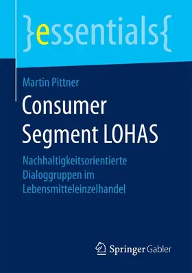 Pittner |  Consumer Segment LOHAS | Buch |  Sack Fachmedien