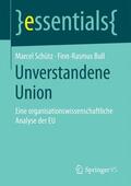 Schütz / Bull |  Unverstandene Union | Buch |  Sack Fachmedien