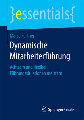 Furtner | Dynamische Mitarbeiterführung | E-Book | sack.de