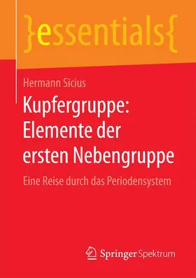 Sicius |  Kupfergruppe: Elemente der ersten Nebengruppe | Buch |  Sack Fachmedien