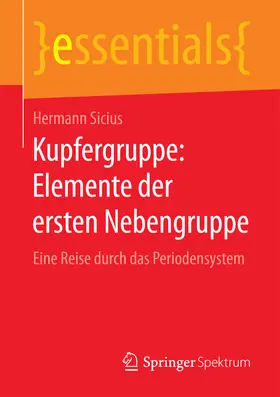 Sicius |  Kupfergruppe: Elemente der ersten Nebengruppe | eBook | Sack Fachmedien