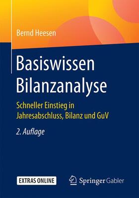 Heesen | Basiswissen Bilanzanalyse | Buch | 978-3-658-17226-8 | sack.de