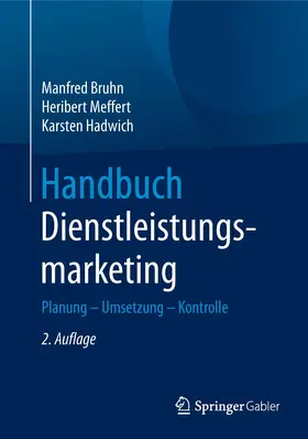 Bruhn / Meffert / Hadwich |  Handbuch Dienstleistungsmarketing | Buch |  Sack Fachmedien