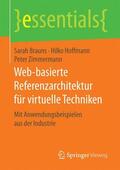 Brauns / Hoffmann / Zimmermann |  Web-basierte Referenzarchitektur für virtuelle Techniken | Buch |  Sack Fachmedien