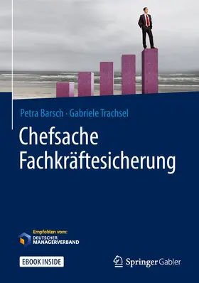 Barsch / Trachsel | Chefsache Fachkräftesicherung | E-Book | www.sack.de