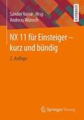 Wünsch / Vajna |  NX 11 für Einsteiger – kurz und bündig | Buch |  Sack Fachmedien