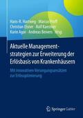 Hartweg / Proff / Beivers |  Aktuelle Managementstrategien zur Erweiterung der Erlösbasis von Krankenhäusern | Buch |  Sack Fachmedien