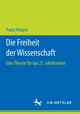 Himpsl |  Die Freiheit der Wissenschaft | eBook | Sack Fachmedien