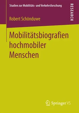 Schönduwe |  Mobilitätsbiografien hochmobiler Menschen | Buch |  Sack Fachmedien