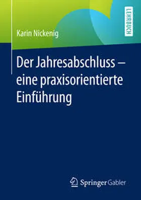 Nickenig | Der Jahresabschluss - eine praxisorientierte Einführung | E-Book | sack.de