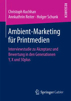 Kochhan / Reiter / Schunk |  Ambient-Marketing für Printmedien | eBook | Sack Fachmedien