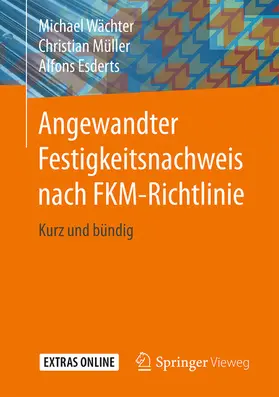 Wächter / Müller / Esderts | Angewandter Festigkeitsnachweis nach FKM-Richtlinie | E-Book | www.sack.de