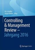 Weber / Schäffer |  Controlling & Management Review - Jahrgang 2016 | Buch |  Sack Fachmedien