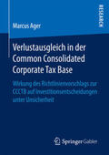Ager |  Verlustausgleich in der Common Consolidated Corporate Tax Base | eBook | Sack Fachmedien