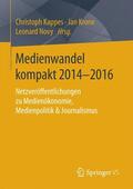 Kappes / Novy / Krone |  Medienwandel kompakt 2014¿2016 | Buch |  Sack Fachmedien