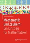 Behrends |  Mathematik und Zaubern: Ein Einstieg für Mathematiker | Buch |  Sack Fachmedien