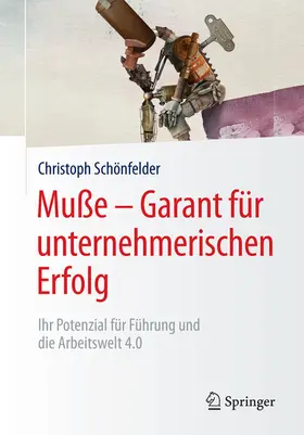 Schönfelder | Muße – Garant für unternehmerischen Erfolg | E-Book | www.sack.de