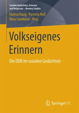 Haag / Heß / Leonhard |  Volkseigenes Erinnern | eBook | Sack Fachmedien