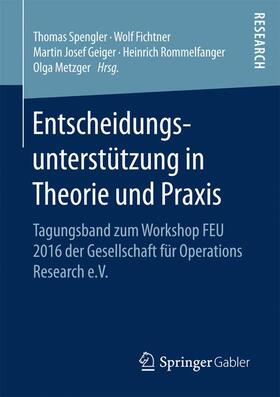 Spengler / Fichtner / Metzger |  Entscheidungsunterstu¿tzung in Theorie und Praxis | Buch |  Sack Fachmedien