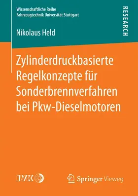 Held | Zylinderdruckbasierte Regelkonzepte für Sonderbrennverfahren bei Pkw-Dieselmotoren | E-Book | www.sack.de