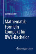 Luderer |  Mathematik-Formeln kompakt für BWL-Bachelor | Buch |  Sack Fachmedien