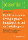 Thomas |  Rechtliche Rahmenbedingungen der Energiespeicher und der Sektorkopplung | eBook | Sack Fachmedien