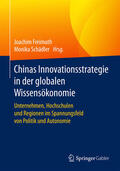 Freimuth / Schädler |  Chinas Innovationsstrategie in der globalen Wissensökonomie | eBook | Sack Fachmedien