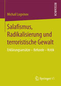 Logvinov |  Logvinov, M: Salafismus, Radikalisierung und terr. Gewalt | Buch |  Sack Fachmedien