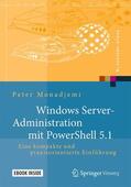 Monadjemi |  Monadjemi, P: Windows Server-Administration/PowerShell 5.1 | Buch |  Sack Fachmedien