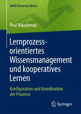 Nikodemus |  Lernprozessorientiertes Wissensmanagement und kooperatives Lernen | Buch |  Sack Fachmedien