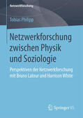 Philipp |  Netzwerkforschung zwischen Physik und Soziologie | eBook | Sack Fachmedien