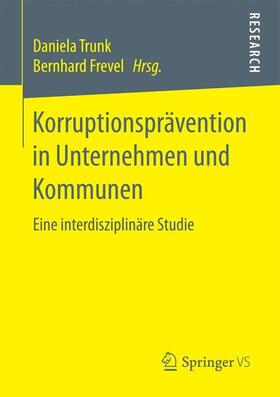 Frevel / Trunk |  Korruptionsprävention in Unternehmen und Kommunen | Buch |  Sack Fachmedien