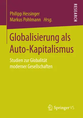 Hessinger / Pohlmann |  Globalisierung als Auto-Kapitalismus | eBook | Sack Fachmedien