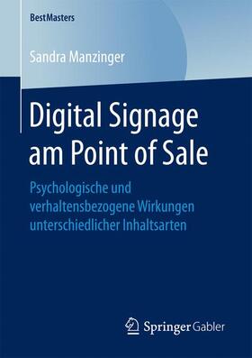 Manzinger | Digital Signage am Point of Sale | Buch | 978-3-658-17716-4 | sack.de