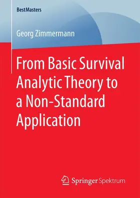 Zimmermann |  From Basic Survival Analytic Theory to a Non-Standard Application | Buch |  Sack Fachmedien