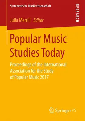 Merrill | Popular Music Studies Today | Buch | 978-3-658-17739-3 | www.sack.de