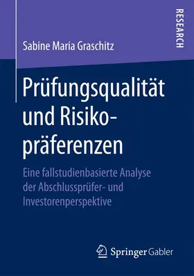 Graschitz |  Prüfungsqualität und Risikopräferenzen | Buch |  Sack Fachmedien