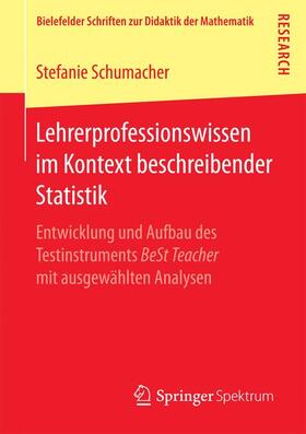 Schumacher |  Lehrerprofessionswissen im Kontext beschreibender Statistik | Buch |  Sack Fachmedien