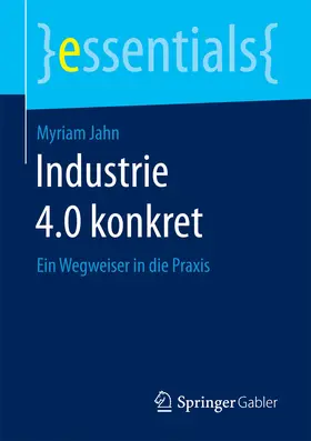 Jahn | Industrie 4.0 konkret | E-Book | www.sack.de