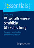 Frey |  Wirtschaftswissenschaftliche Glücksforschung | eBook | Sack Fachmedien
