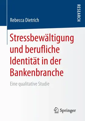 Dietrich |  Stressbewältigung und berufliche Identität in der Bankenbranche | Buch |  Sack Fachmedien