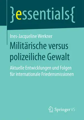 Werkner | Militärische versus polizeiliche Gewalt | E-Book | www.sack.de