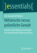 Werkner |  Militärische versus polizeiliche Gewalt | eBook | Sack Fachmedien