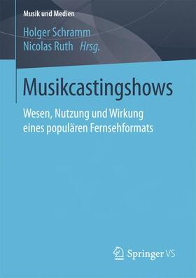 Ruth / Schramm | Musikcastingshows | Buch | 978-3-658-17891-8 | sack.de